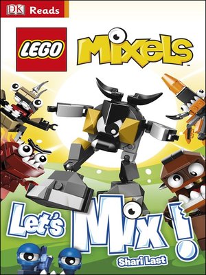 cover image of LEGO&#174; Mixels: Let's Mix!